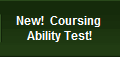 New!  Coursing 
Ability Test!